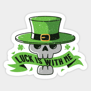 Luck Is With Me Sticker